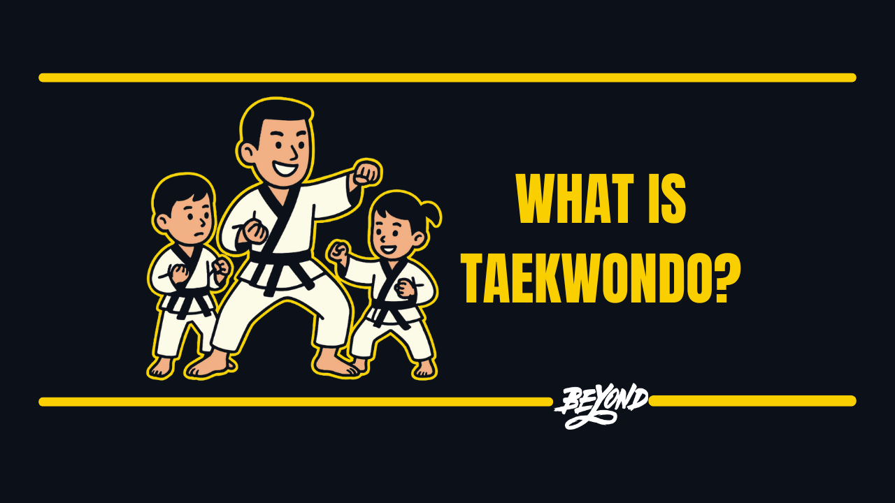 What is Taekwondo? A Complete Guide for Beginners